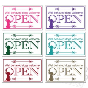 Well Behaved Dogs Welcome Open Closed Hanging Sign, Shop Window/Door 140mm x 230mm Sign 21 Colours image 7