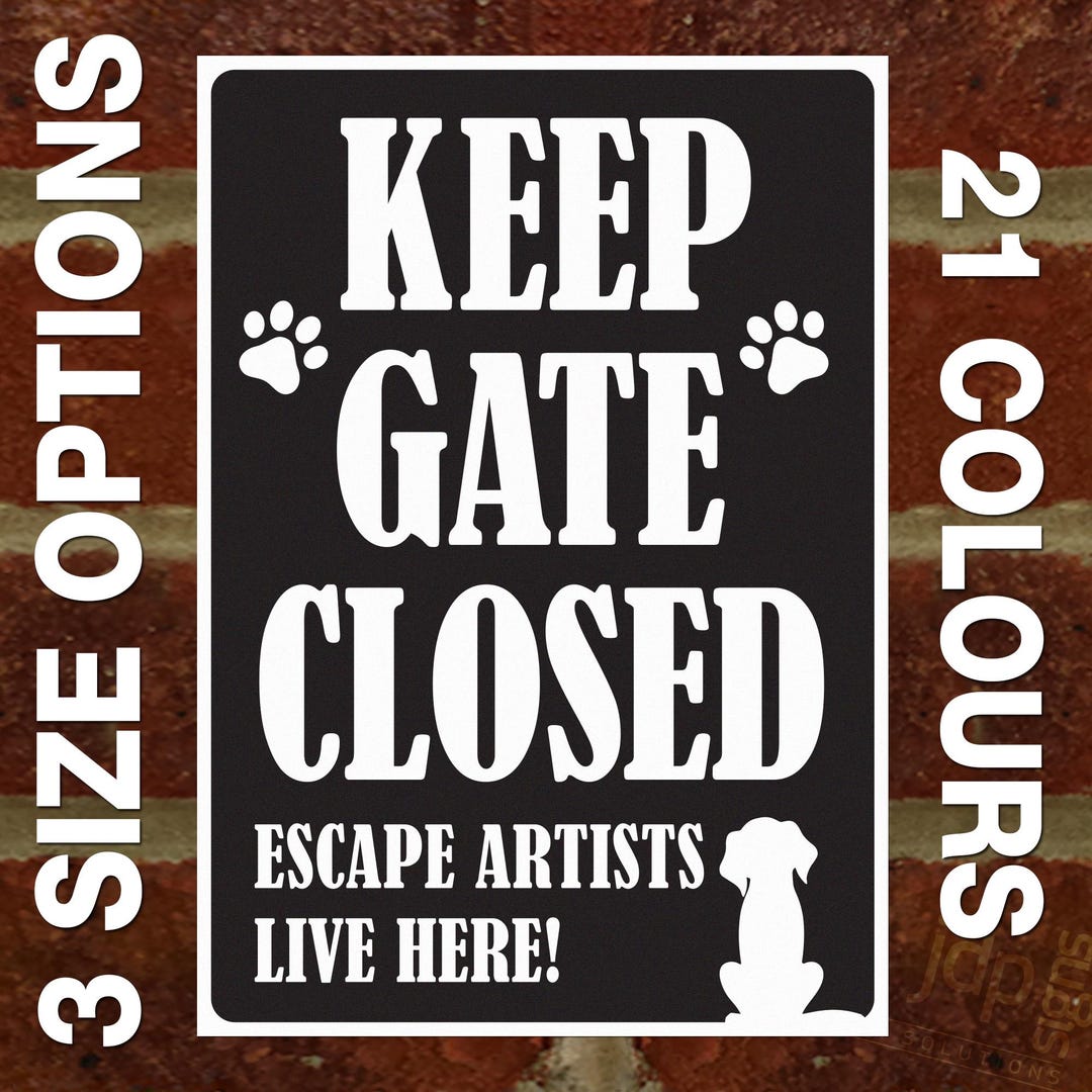 Vintage Funny Wall Decor Metal Tin Signs Please Keep Gate Closed No Matter What The Dog Says Man Cave Gift Retro Bar Art Bathroom Decor 12x8 in