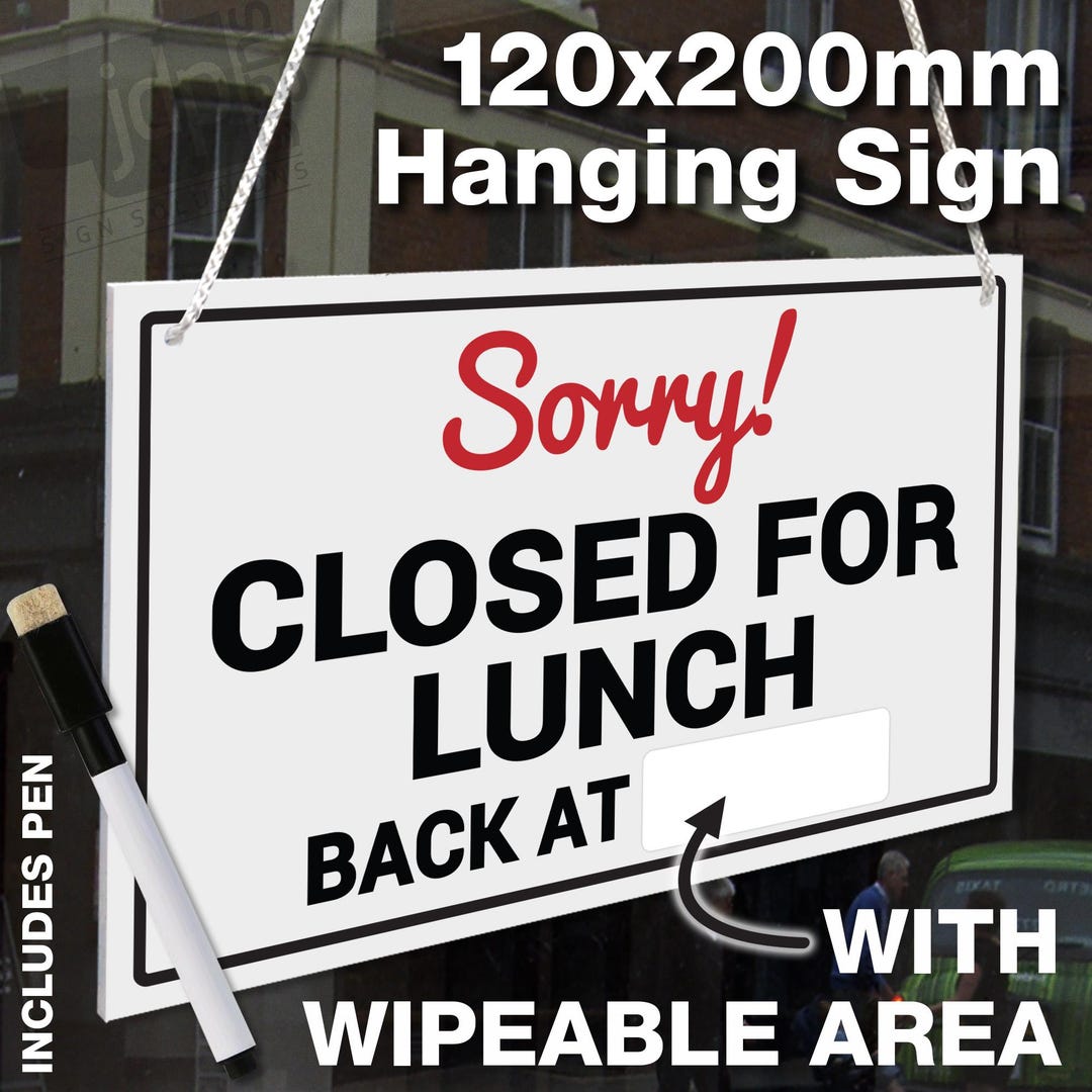 Wipe Area 'sorry Closed for Lunch - Back At' Hanging Shop Door Sign 3mm ...