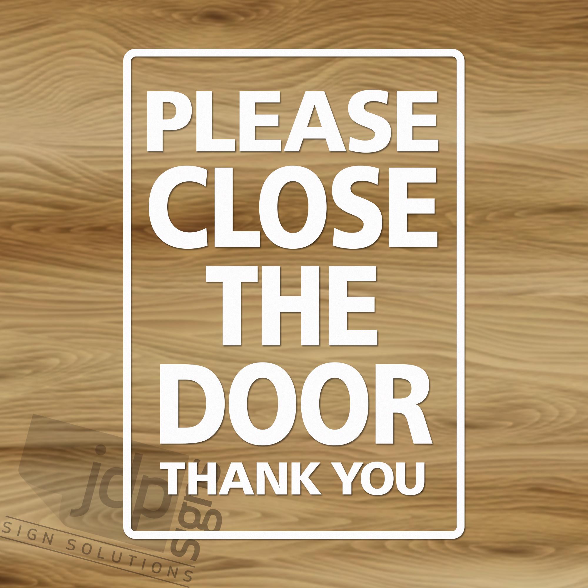 Please Close the Door - Thank You - Window Door Wall Sticker Decal - 22 ...