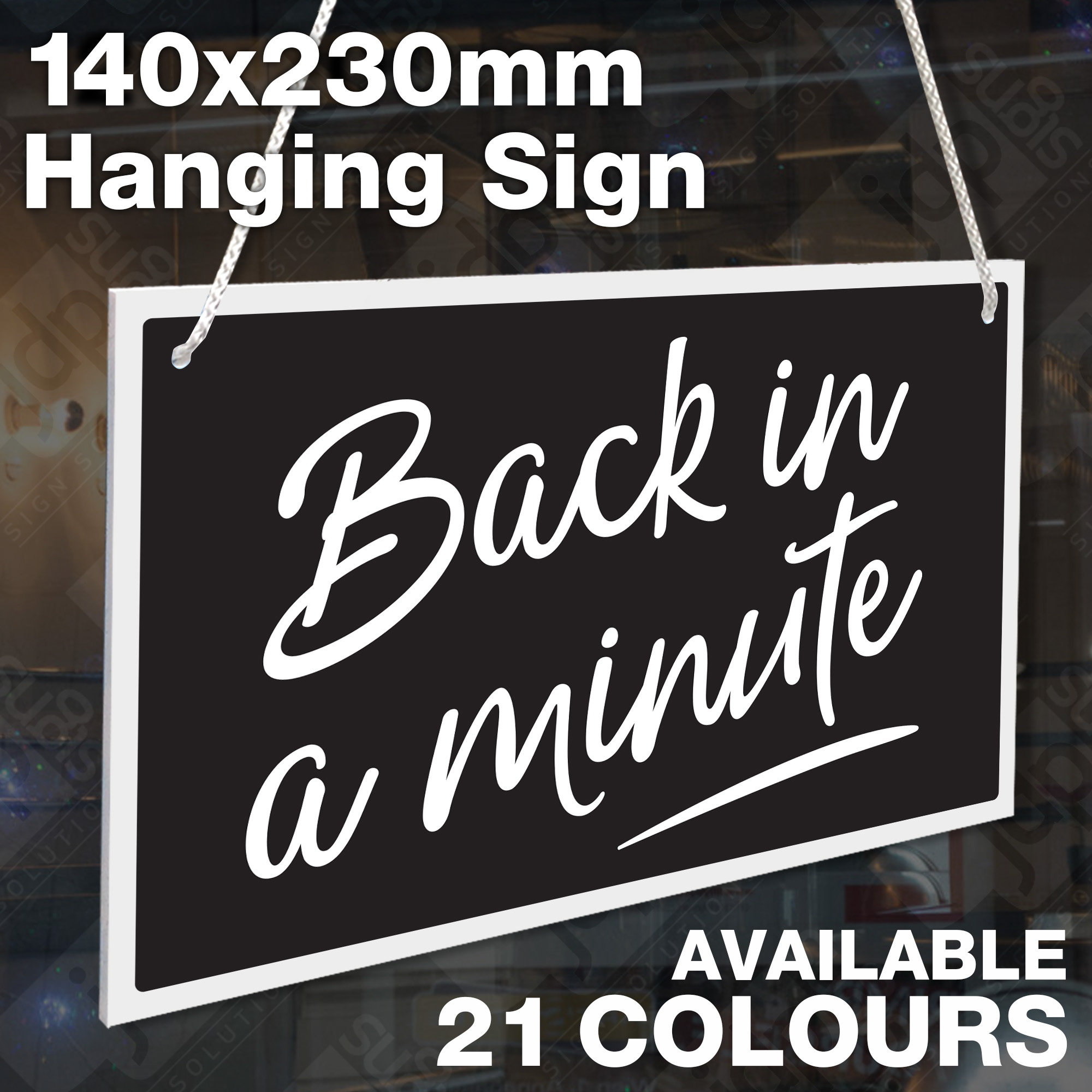 Back in A Minute 3mm Rigid Hanging 140mm X 230mm Sign, Shop Window