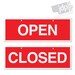 Open and Closed 3mm Rigid 75mm X 210mm Sign, Shop Window Door 21 ...