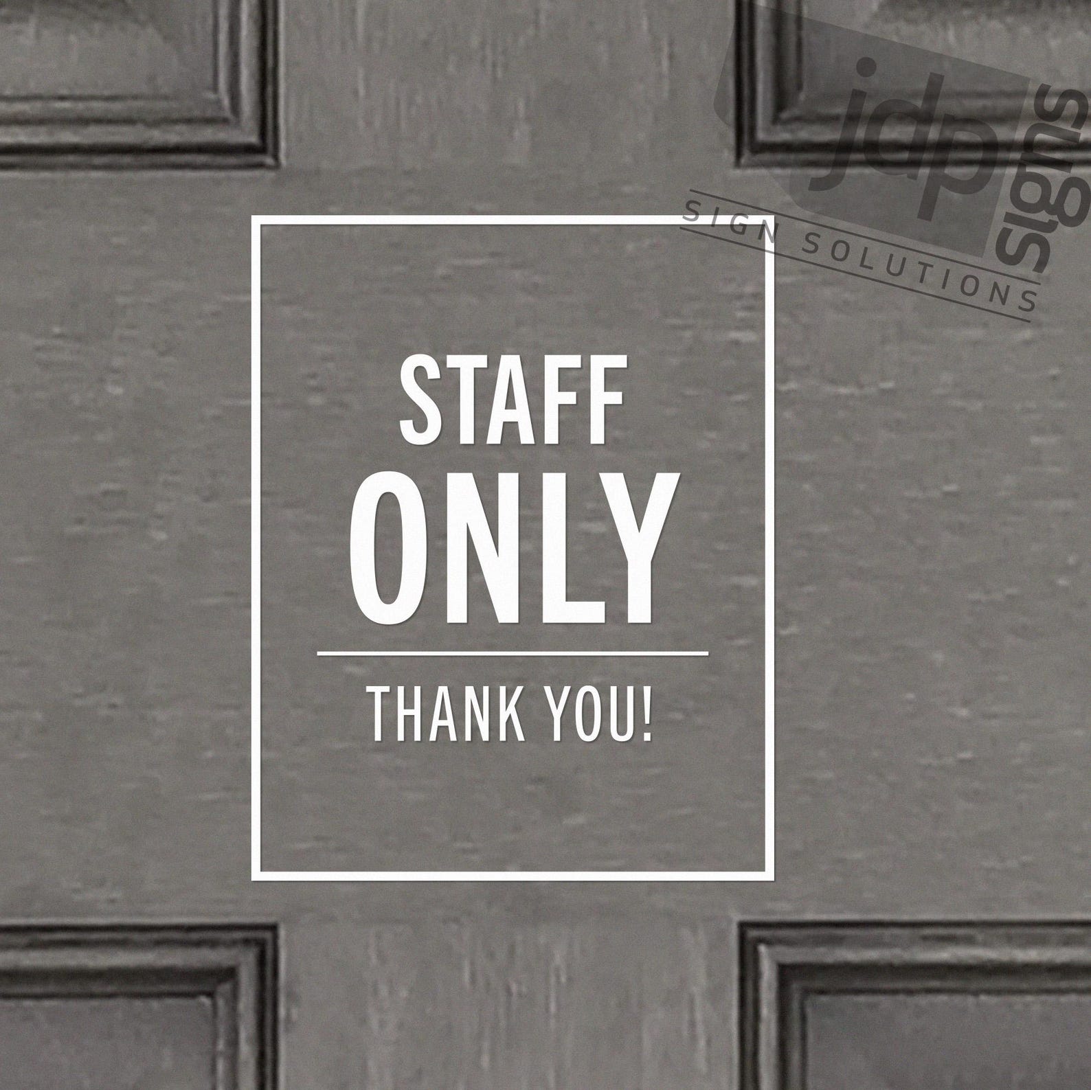 Staff Only - Thank You - Window Door Wall Sticker Decal - 22 Colours ...