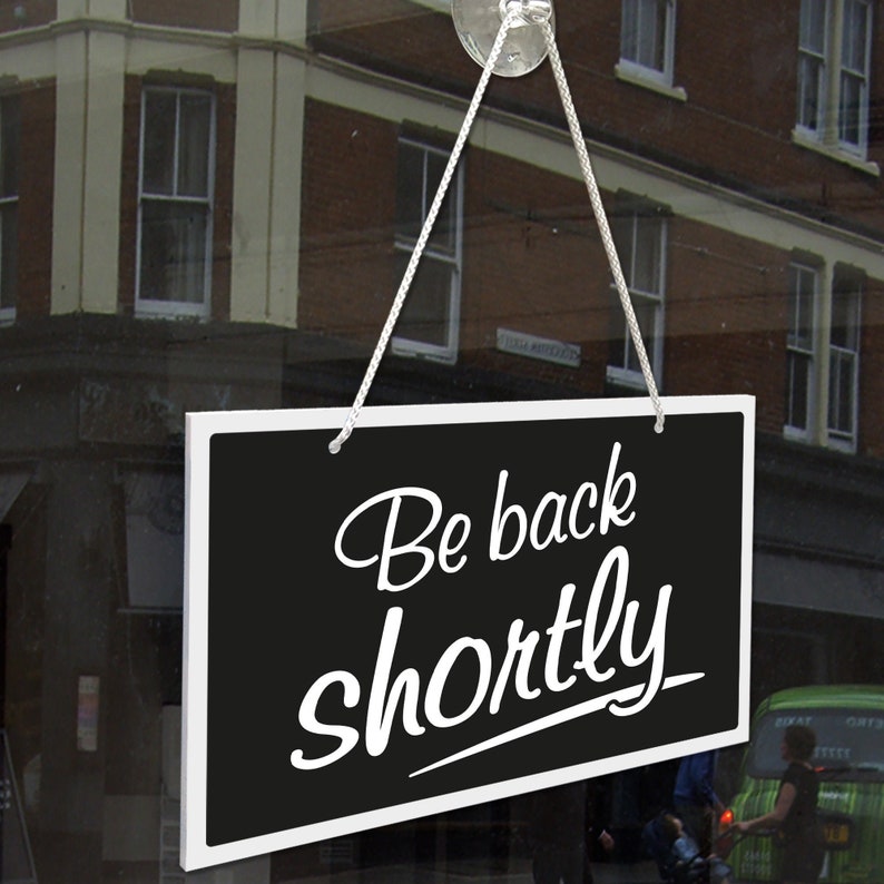 Be Back Shortly 3mm Rigid Hanging 120mm X 200mm Sign Shop Etsy Be Back Shortly 3mm Rigid Hanging 120mm X 200mm Sign Shop Etsy