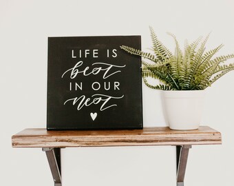 Life is Best in our Nest 12x12 Canvas