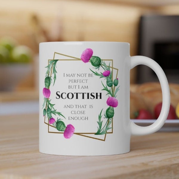 Scottish Thistle 12oz or 15oz Mug,  Scottish Mug, Thistle Mug, Scotland Tea Mug with gift box, Not perfect but Scottish Mug