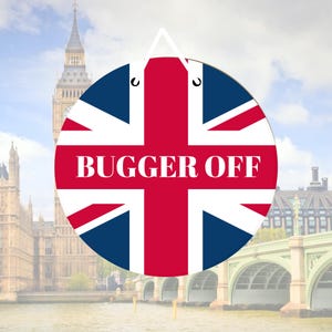 Rolig brittisk Union Jack-skylt med "Bugger Off", 4 storlekar