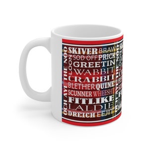 Funny Scotland Doric Words 11oz  Mug, Scotland Words Mug, Scottish Funny Rude Mug, Scotland Mug with gift box, Scottish Gift