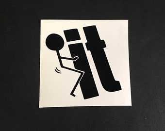 DIY Stick Figure Having Sex With The Word "It" Decal
