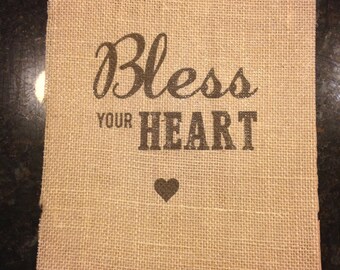 Bless Your Heart! Burlap Print - Southern Decor