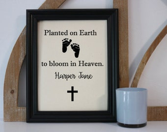 Planted on Earth to Bloom in Heaven. Print - Sympathy Keepsake - Miscarriage Keepsake - Loss of a Child