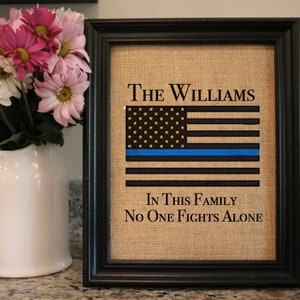 Law Enforcement Family Burlap Print - Custom Police Officer Gift - Law Enforcement Gift - Deputy Gift - Thin Blue Line - Father&#39;s Day