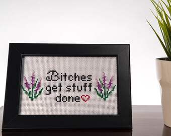 Bitches Get Stuff Done - SNL, Tina Fey Completed Cross Stitch in Picture Frame