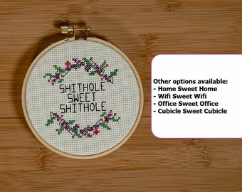 Home Sweet Home (Shithole/Office/Cubicle/Wifi)  - Funny Cross Stitch Hoop - Wall Decor/Art for Home