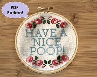 PATTERN Have a Nice Poop Bathroom Art Roses - Funny Cross Stitch Pattern for Hoop