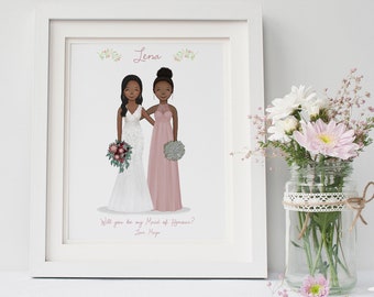 Will you be my Maid of Honour - Bridesmaid Proposal - Bridesmaid thank you gift  - Maid of Honour Gift - Personalised Bridesmaid Gift - Art