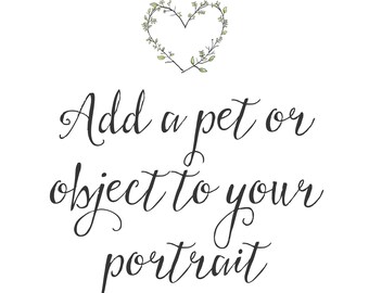 Add a pet or object to your custom Portrait
