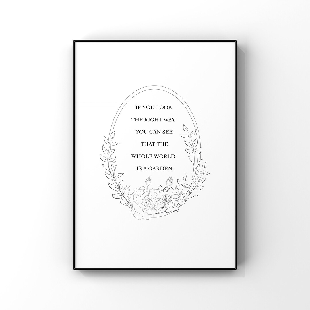 The Whole World is a Garden,secret Garden Quote Print,secret Garden