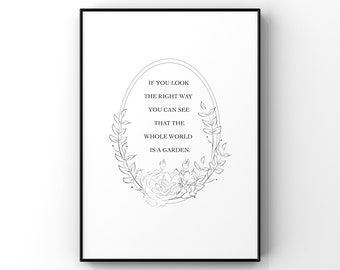 The Whole World is a Garden,Secret Garden Quote Print,Secret Garden Wall Art,Classic Literary Book Quote,Frances Hodgson Burnett,Typography