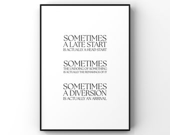 Sometimes a late start,Inspirational wall art,Motivational quote print,Positive quote,Wall art,Encouragement gift,Hang in there,You got this