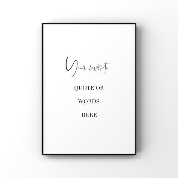 Custom Quote Print Personalized Wall Art Personalized Quote Etsy