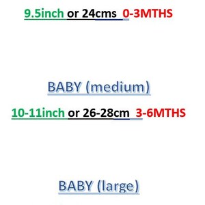May include: A chart showing newborn, baby, and toddler sizes in inches and centimeters. Newborn size is 9.5 inches or 24 centimeters, baby size is 10-11 inches or 26-28 centimeters, and toddler size is 11-12 inches or 31 centimeters.
