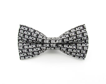 Black Tie Bowtie - Funny Sarcastic BLACK TIE text Bowtie | Black and White Bowtie | Mens Formalwear | Elegant Bowties | Cheeky Bowtie |