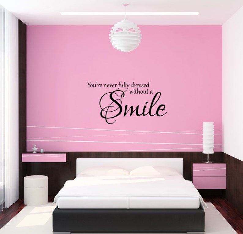You&#39;re never fully dressed without a smile Bedroom / Home/ | Etsy