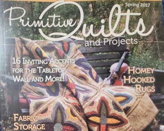 Primitive Quilts and Projects Magazine - Spring 2017 Issue