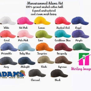 May include: A chart showing 20 different color options for a monogrammed Adams hat. The hat is made of 100% garment washed cotton twill, has 6 panels, is unstructured, and has a cool crown mesh lining. The colors include white, hot pink, lemon, nautical red, royal, coral, pale pink, lime, Caribbean blue, purple, periwinkle, baby blue, tangerine, burgundy, navy, midnight, khaki, espresso, charcoal, and black.