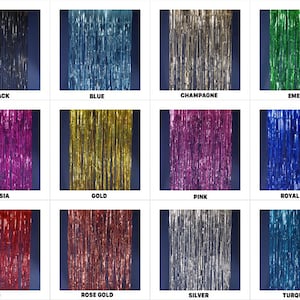 May include: A set of 12 metallic fringe curtains in various colors, including black, blue, champagne, emerald, fuchsia, gold, pink, royal blue, red, rose gold, silver, and turquoise.