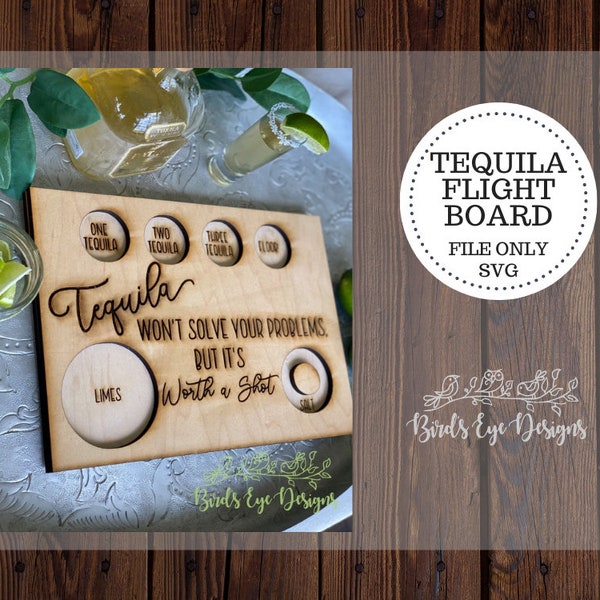 Tequila Flight Board **File ONLY** Customizable w/ TWO Variations | Glowforge Silhouette Cricut Laser File | SVG