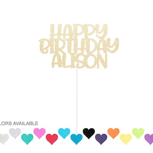Happy Birthday Cake Topper - Custom Name Birthday Topper