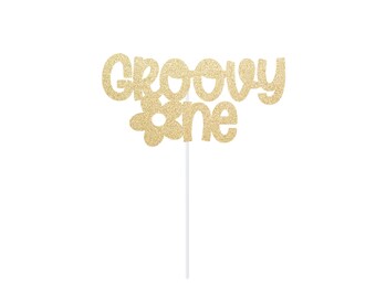 Groovy One Cake Topper | First Birthday | 1st Birthday Flower