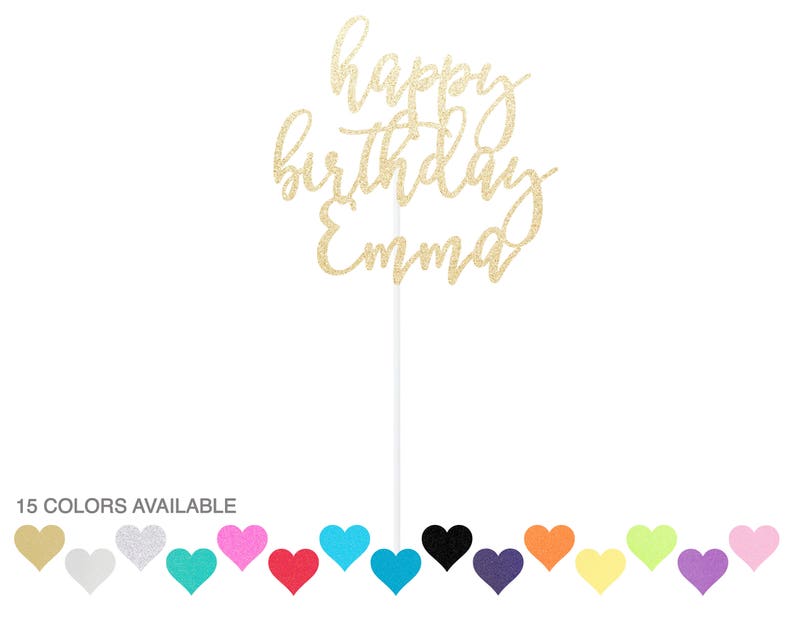 Custom Happy Birthday Cake Topper Name Cake Topper Any Etsy