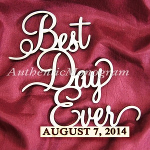 24 Wooden Best Day Ever  Custom Date to Remember Monogram Unpainted - Home Decor - Wedding Decor - Initial - Nursery - Celebration 1124