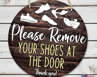 Please Remove Your Shoes Wooden Sign - Remove Shoes Door Sign - Take Off Your Shoes Door Hanger - No Shoes Sign - For IndoorOutdoor 961042