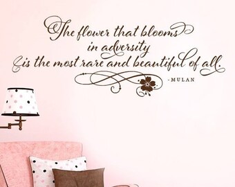 Mulan Flower Blooms Adversity Disney Girl Wall Decal Vinyl Sticker Quote B92