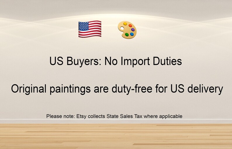 Op de afbeelding: Afbeelding met de Amerikaanse vlag en een schilderspalet-pictogram. Tekst luidt "US Buyers: No Import Duties" en "Original paintings are duty-free for US delivery."