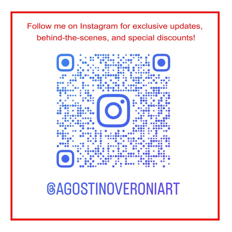 White square sign with a red border displaying a blue QR code and Instagram logo. The text invites viewers to follow the artist on Instagram for exclusive updates, behind-the-scenes content, and special discounts. The artist’s handle @AGOSTINOVERONIART is shown at the bottom.