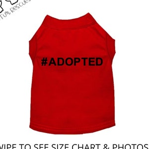 ADOPTED, Adopt Don&#39;t Shop, Dog Shirt, Cat Shirt, Pet Shirt
