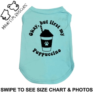 First My Puppuccino Dog Shirt: Cotton Pet Tee
