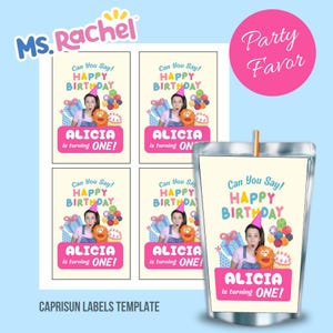 May include: Four printable labels for Capri Sun juice pouches featuring a girl with a colorful birthday hat and the text "Can You Say! Happy Birthday Alicia is turning ONE!"