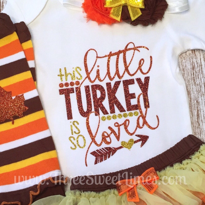 Download This Little Turkey Is So Loved Thanksgiving Baby Girl Fall ...