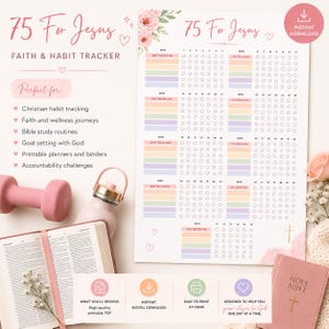 May include: A printable faith and habit tracker titled "75 For Jesus." The design features a floral motif, a pink dumbbell, a water bottle, and a Bible. The tracker includes space for daily habits and goals, with the text "Faith & Habit Tracker."