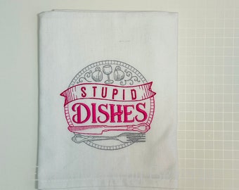 Stupid Dishes tea towels for kitchen.