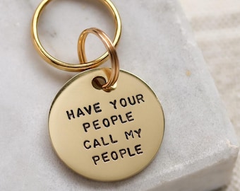Dog ID Tag, Have Your People Call My People, Personalised Hand stamped Brass Pet Tag