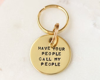 Dog ID Tag, Have Your People Call My People, Personalised Hand stamped Brass Pet Tag