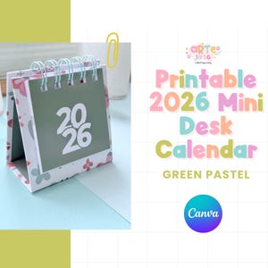 May include: A 2026 mini desk calendar with a green cover displaying '20 26' in white. The calendar has a floral design on the sides and a silver spiral binding. The text 'Printable 2026 Mini Desk Calendar' is also visible, with 'Green Pastel' below.