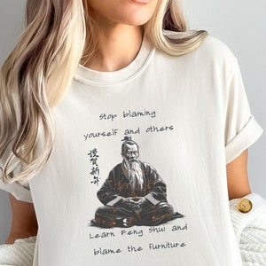 Funny Feng Shui Shirt, Humorous T-Shirt, Comical Quote Tee, Funny Vintage Shirt, Sarcastic Meditation Shirt, Pun shirt, Gag Gift Shirt